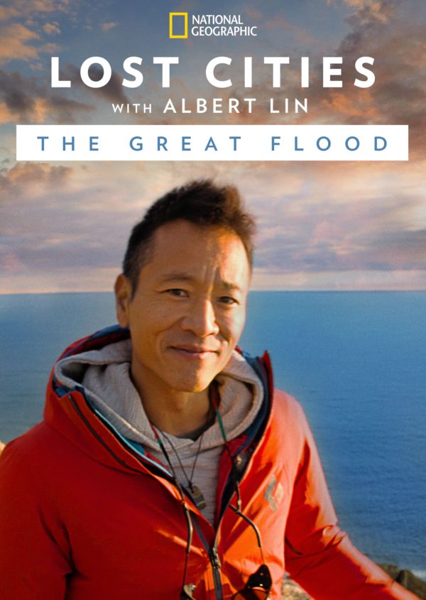 Lost Cities with Albert Lin: The Great Flood on Disney+ UK