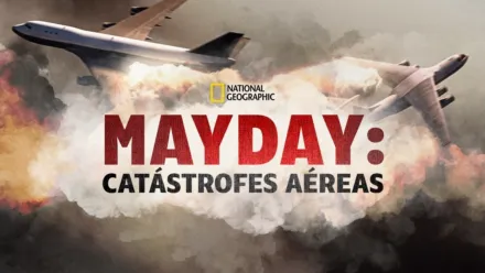 thumbnail - Mayday: catástrofes aéreas