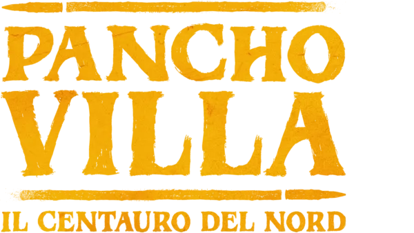 Pancho Villa: il centauro del Nord