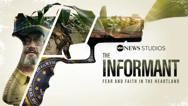 thumbnail - The Informant: Fear and Faith in the Heartland
