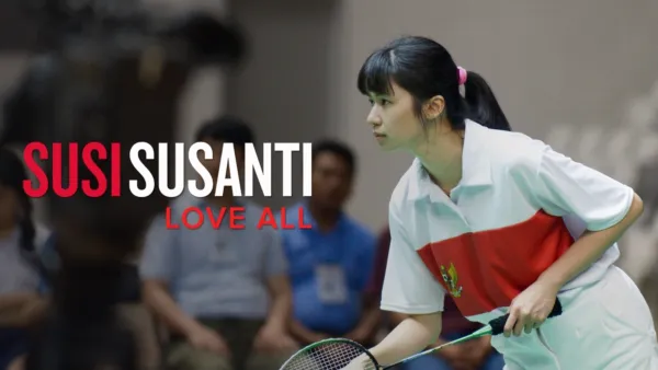 thumbnail - Susi Susanti: Love All