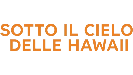 Sotto il Cielo delle Hawaii