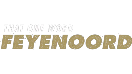 That one word - Feyenoord