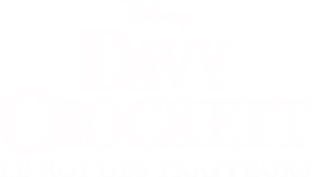 Davy Crockett, le roi des trappeurs