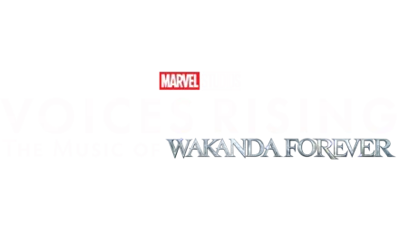 Voices Rising: The Music of Wakanda Forever