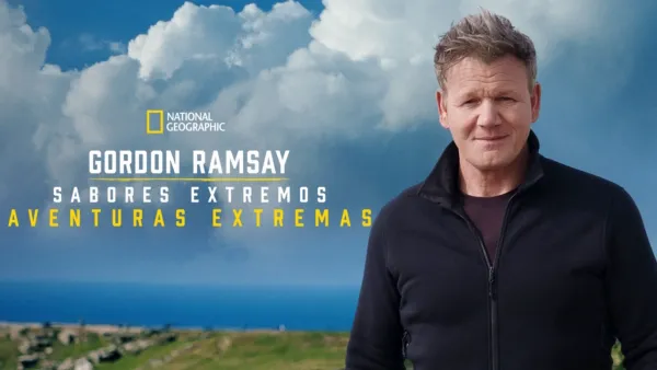 thumbnail - Gordon Ramsay: Sabores extremos - Aventuras extremas
