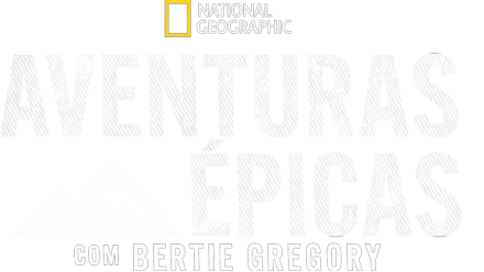 Aventuras Épicas com Bertie Gregory