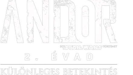 Andor 2. évad | Különleges betekintés