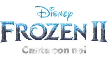 Frozen II: il segreto di Arendelle Canta con noi