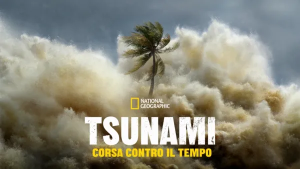 thumbnail - Tsunami: Corsa contro il tempo