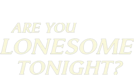 Are You Lonesome Tonight?