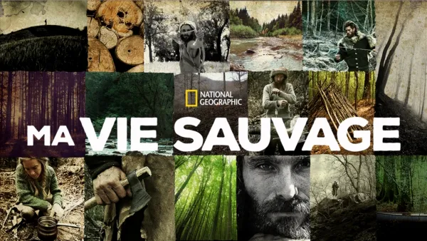 thumbnail - Ma vie sauvage