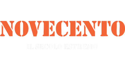 Novecento: Il Secolo Estremo