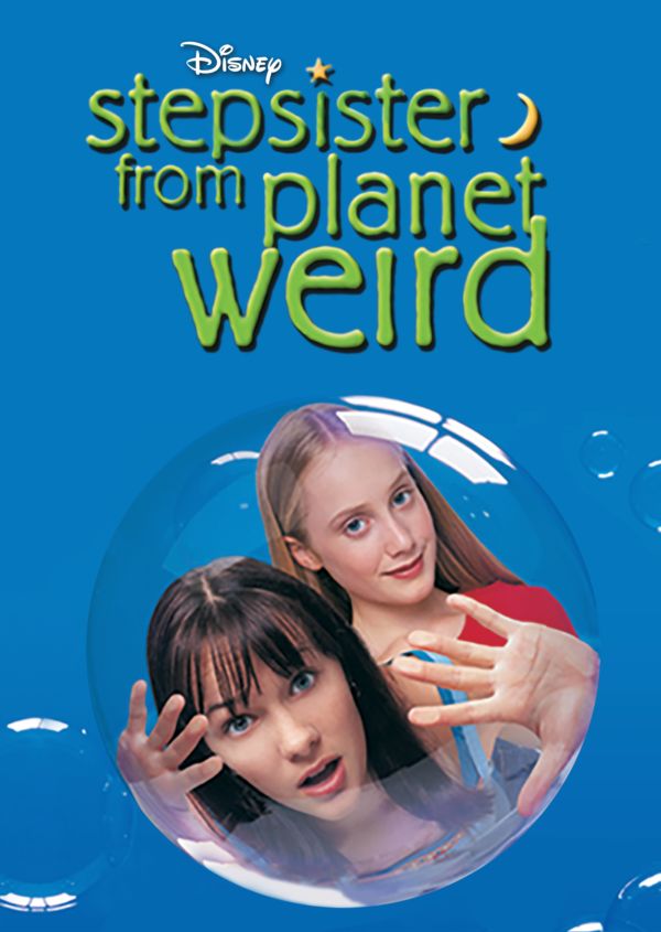 Stepsister from Planet Weird on Disney+ AU