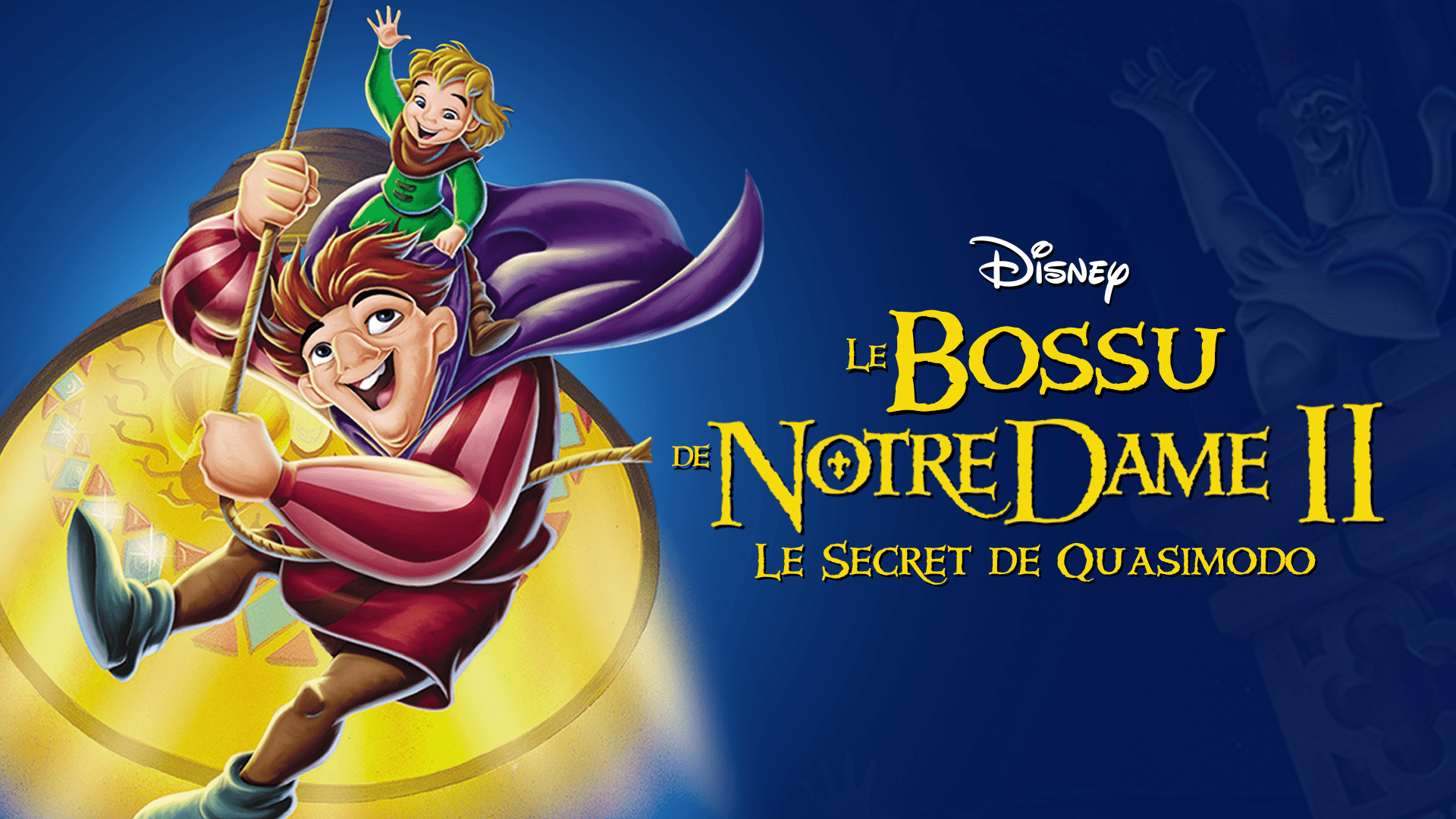 Regarder Le Bossu De Notre-Dame II : Le Secret De Quasimodo | Film ...