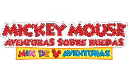 Mickey Mouse Aventuras sobre ruedas: Mix de aventuras