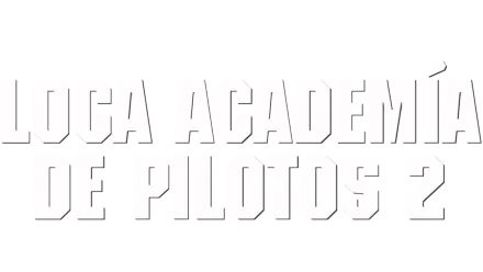 Loca Academía de Pilotos 2
