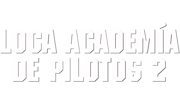 Loca Academía de Pilotos 2