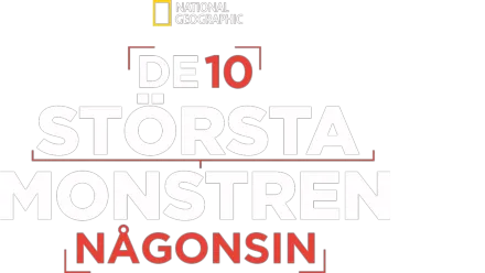 De 10 största monstren någonsin