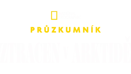 Průzkumník: Ztracen v Arktidě