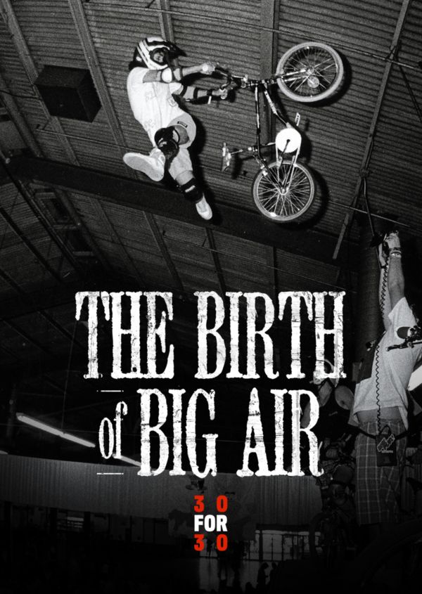 The Birth of Big Air on Disney+ CA