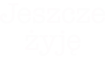 Jeszcze żyję