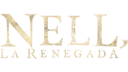Nell, la renegada