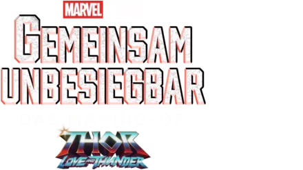 Gemeinsam Unbesiegbar: Making of Thor: Love and Thunder