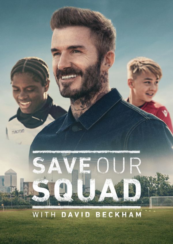 Save Our Squad with David Beckham on Disney+ AU