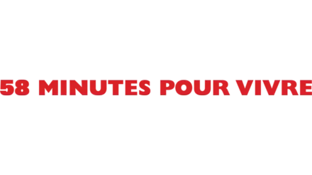 58 Minutes Pour Vivre