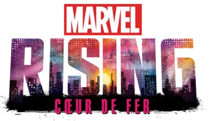 Marvel Rising : Cœur de fer