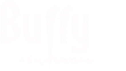 Buffy: A Caça-Vampiros