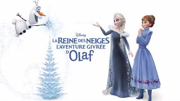 thumbnail - La Reine des neiges : L’Aventure givrée d’Olaf (Olaf's Frozen Adventure)