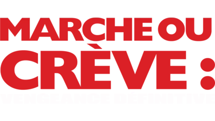 Marche ou crève : Vengeance définitive