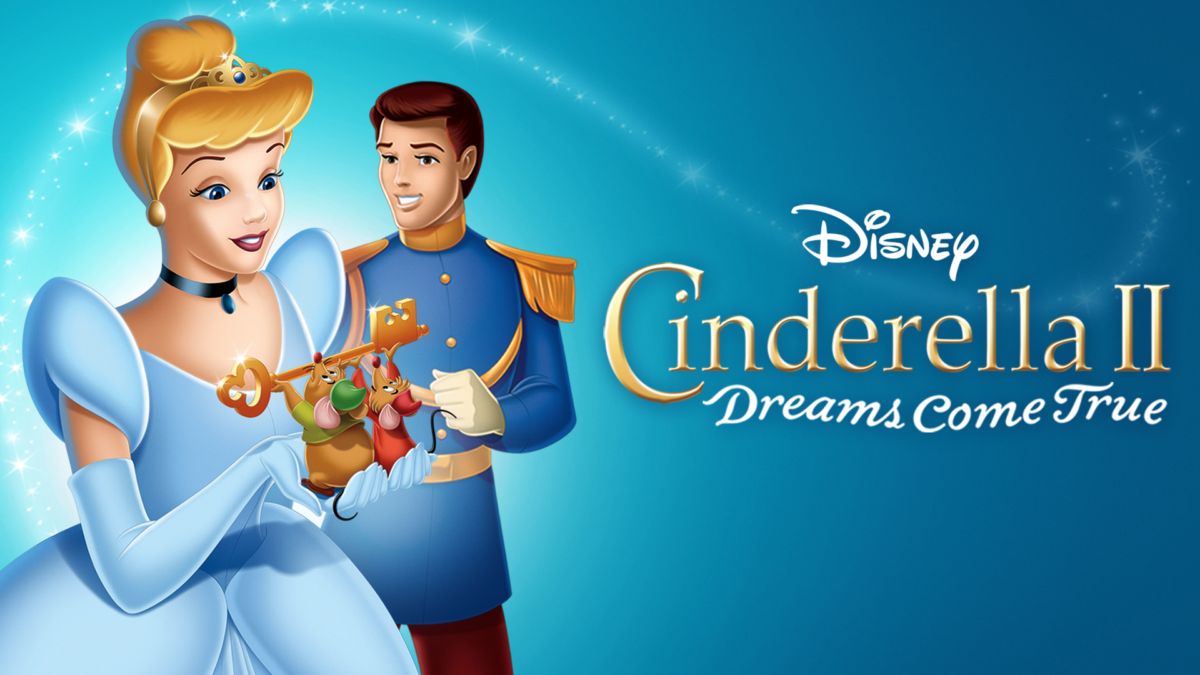 voordat vermijden God Cinderella II: Dreams Come True | Disney+