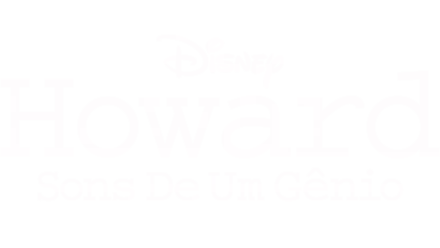 Howard – Sons De Um Gênio