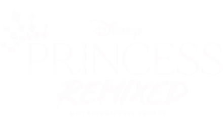 Disney Princess Remixed: Noi Principesse Sempre