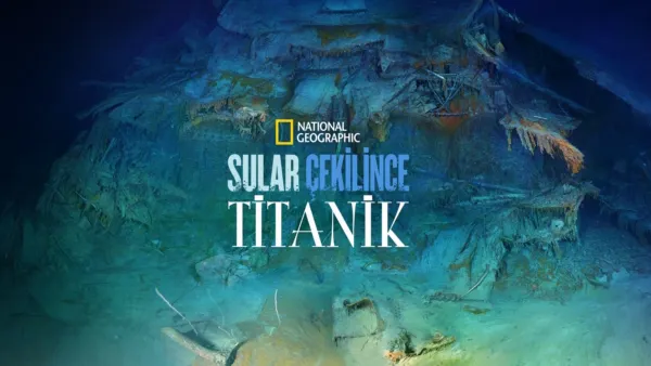 thumbnail - Sular Çekilince: Titanik