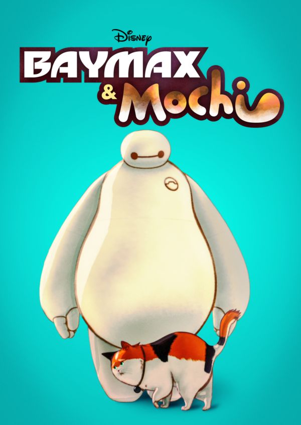 Baymax & Mochi