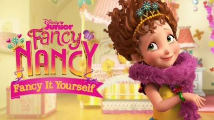 thumbnail - Fancy Nancy: Fancy it Yourself (Shorts)