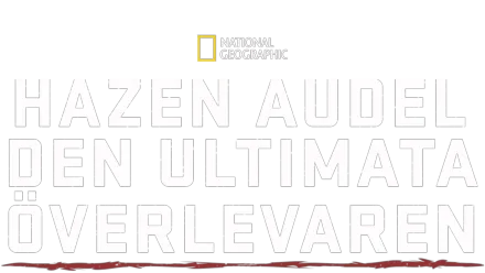 Hazen Audel - den ultimata överlevaren