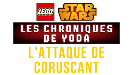 LEGO Star Wars : Les Chroniques de Yoda - L'attaque de Coruscant