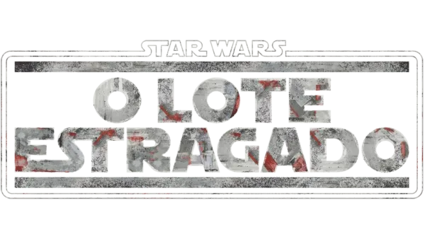 Star Wars: O Lote Estragado