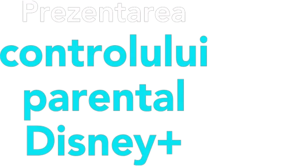 Prezentarea controlului parental Disney+
