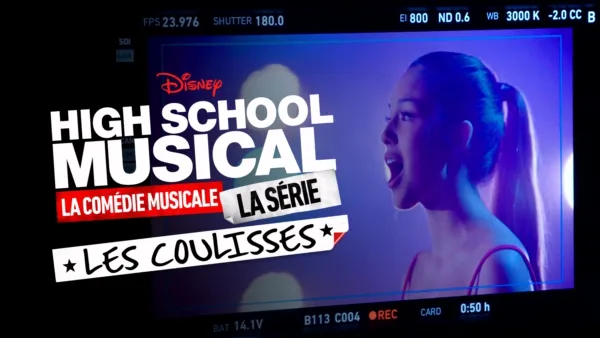 thumbnail - High School Musical : La Comédie Musicale : La Série : Les Coulisses