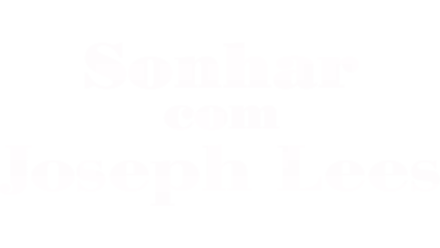 Sonhar com Joseph Lees