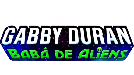 Gabby Duran – Babá de Aliens