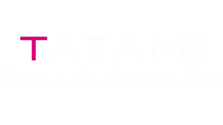 Tatami: Trable se strojem času