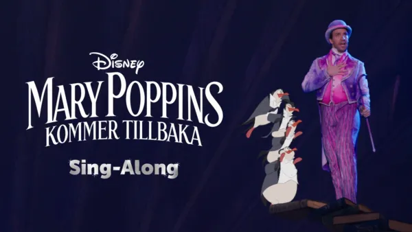 thumbnail - Mary Poppins kommer tillbaka  Sing-Along