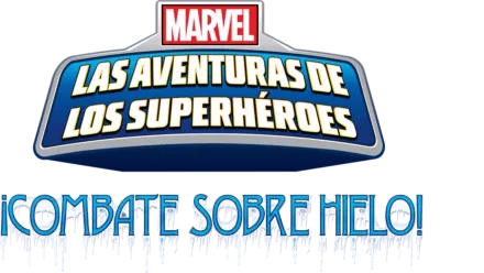 Las aventuras de los súper héroes de Marvel: ¡Combate sobre hielo!